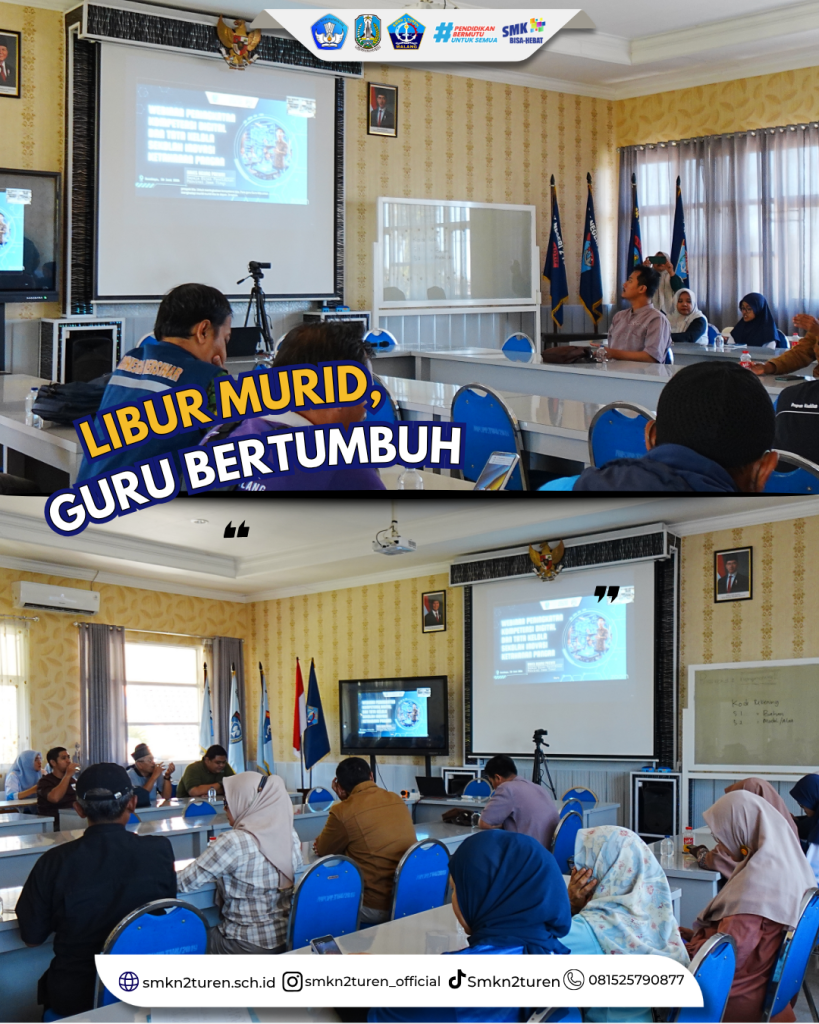 Libur Murid, Guru Bertumbuh: Tingkatkan Kualitas Pendidik, Guru SMKN 2 Turen Ikuti Rangkaian Webinar Strategis dan Pelatihan Digital di masa libur sekolah