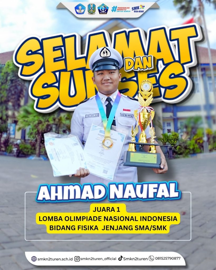 Sabet Juara 1 Olimpiade Nasional Bidang Fisika, Achmad Naufal Husain Harumkan Nama SMKN 2 Turen