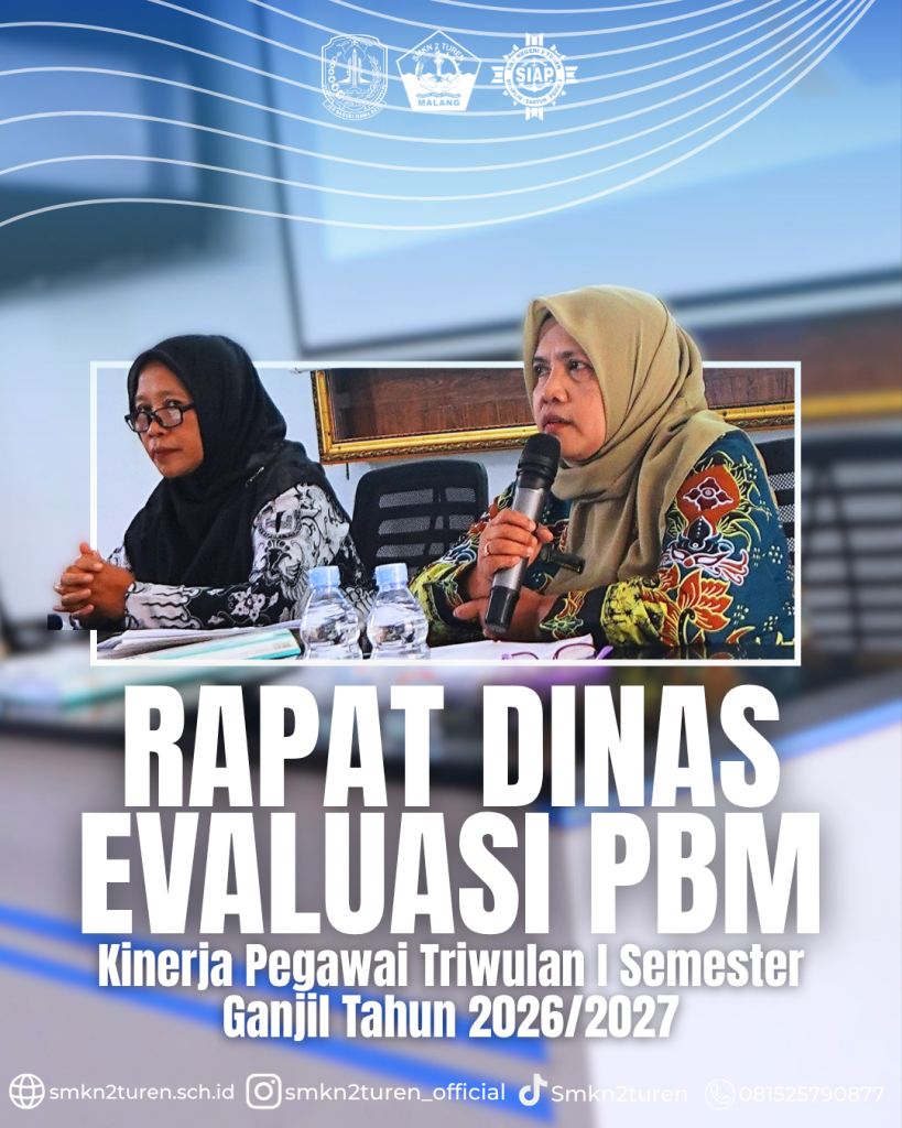 Tingkatkan Mutu Pendidikan, SMKN 2 Turen Gelar Rapat Dinas Evaluasi PBM dan Kinerja Pegawai Triwulan I Semester Ganjil 2026/2027